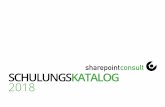 SCHULUNGSKATALOG 2018 - sharepointconsult.de · 2 SharePointConsult ist Spezialist rund um die Digitale Transformation. Wir bringen seit vielen Jahren mit geballter Erfahrung neuestes