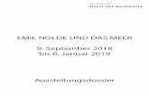 EMIL NOLDE UND DAS MEER 9. September 2018 - mkdw.de · EMIL NOLDE UND DAS MEER 9. September 2018 bis 6. Januar 2019 Ausstellungsdossier