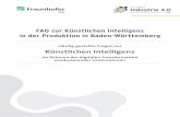 FAQ zur Künstlichen Intelligenz in der Produktion in Baden ... · struktur ist virtueller, die Bedeutung von plattformbasierten Geschäftsmodellen in der Produktion (z. B. Bosch
