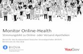 Monitor Online-Health - bvdva.de · Hierzu wurde im Mai 2016 eine bevölkerungsrepräsentative Online-Befragung im YouGov Panel durchgeführt. An der Befragung haben n=1011 Bundesbürger