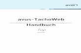 avus-TachoWeb Handbuch · avus-TachoWeb Handbuch Top Seite 4 Auswertung Geostatistik Routenübersicht In der Routenübersicht können Sie sich in einem beliebigen Zeitraum die gefahrenen