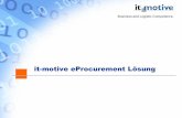 it-motive eProcurement Lösung · Ein eProcurement-Projekt hat immer das Ziel, einen schlanken, fest definierten Beschaffungsprozess zu implementieren und die vertraglichen Vereinbarungen