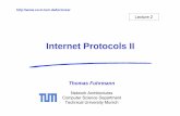 Internet Protocols II - net.in.tum.de · Prinzip. – Ein einmal erfolgreich belegter Zeitschlitz bleibt in allen darauffolgenden Übertragungsrahmen der erfolgreichen Station zugewiesen,