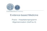 Evidence-based Medicine - klinikum.uni-heidelberg.de · Allgemeinmedizin & Versorgungsforschung, Universität Heidelberg Was ist Evidence-based Medicine (EbM)? „EbM ist der gewissenhafte