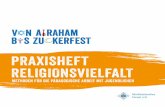 V n a rAham B s zu kerfesT - multikulti-forum.de · wesentlicher Faktor für ihre Identität(sbil-dung) ist. Und nicht zuletzt ist Religion eine maßgebliche Motivation für menschliches