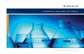 Analytische Lösungen für Labore - fossanalytics.com · 10 FOSS hat viele Möglichkeiten gefunden, wie der Kontakt zwischen Mensch und Chemikalien, Lösungsmitteln und ihren Dämpfen