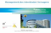 Management des intestinalen Versagens · Management des intestinalen Versagens Michèle Leuenberger Moderne Klinische Ernährung, Workshop, Darmgeschichten, 18.05.2016
