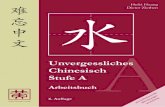 Unvergessliches Chinesisch Stufe A - Hörbücher · • Trainings-CD-ROM • Vokabelkarten Um zu Hause das spontane Sprechen lernen und trainieren zu können, sind die Texte, Dialoge