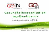 Gesundheitsorganisation IngolStadtLand+ · Hypertonie Seminar 5. Eröffnung der GO IN Kindernotfallpraxis im Klinikum Ingolstadt, Eröffnung der GO IN Notfallpraxis in den Kliniken