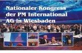 Nationaler Kongress der PM International AG in Wiesbaden · en Reigen der vielen nationalen Kongresse des multinationalen Konzerns aus dem pfälzischen D Speyer, der PM International