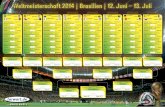 Weltmeisterschaft 2014 | Brasilien | 12. Juni 13. Juli · Donnerstag, 12. Juni º. 22:00 MEZ Arena de São Paulo. Brasilien: Kroatien Freitag, 13. Juni º. 21:00 MEZ Arena Fonte Nova,