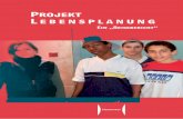 Projekt Lebensplanung Projekt Lebensplanung - hannover.de · Projekt Lebensplanung „Ich bestreite, dass es im menschlichen Leben einen vorgegebenen Sinn gibt. Der Sinn fällt nicht