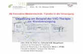 Umsetzung am Beispiel der VAC-Therapie zur Wundversorgung · Gliederung 1. Ausgangslage 2. Möglichkeiten für ein Modellvorhaben / Vertrag zur Integrierten Versorgung (IV) 3. Mögliche