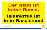 Der Islam ist keine Rasse. - paxeuropa.de · Der Islam bedroht die Freiheit aller Menschen, unabhängig von ihrer Hautfarbe und Nationalität!  .de