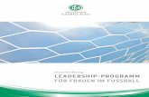 Ausschreibung LEADERSHIP-PROGRAMM FÜR FRAUEN IM … · Zur Halbzeit des Leadership-Programms startet dieses Modul mit einem Erfahrungsaustausch der Teilnehmerinnen zu dem laufenden