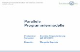 Parallele Programmiermodelle - Informatik · Parallele Programmiermodelle (Teil 1) K 3.1 – 3.5 - Tobias Kranz, Torsten Hain Institut für Informatik Einleitung - Kurzer Rückblick