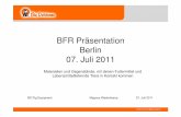 BFR Präsentation Berlin 07. Juli 2011 · BD Pig Equipment Magnus Westerkamp 07. Juli 2011 Materialien und Gegenstände, mit denen Futtermittel und Lebensmittelliefernde Tiere in