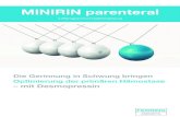 MINIRIN parenteral - ferring.de · MINIRIN parenteral 4 Mikrogramm/ml Injektionslösung Indikation • Steigerung der Faktor-VIII-Gerinnungsaktivität vor Operationen, Zahnextraktionen
