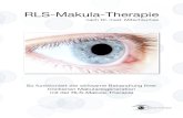 RLS-Makula-Therapie - augenblick-niermann.de ·  Neuro Consulting GmbH Stand: 03/2011 RLS Makula-Therapie Vorwort Danke für Ihr Interesse an der RLS-Makula-Therapie. Wir haben