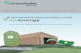 Fraunhofer Innovationscluster »Bioenergy« · Biomasse (Biogas, Bioethanol, Biodiesel, weiße Biotechnologie etc.) aus oder sind fokussiert auf trockene lignocellulosehaltige Biomasse