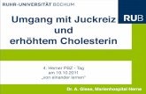 Umgang mit Juckreiz und erhöhtem Cholesterin · Umgang mit Juckreiz und erhöhtem Cholesterin 4. Herner PBZ - Tag am 19.10.2011 „von einander lernen“ Dr. A. Giese, Marienhospital