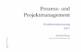 V4 2010 036 Projektstrukturierung PSP - thm.de · Prozess- und Projektmanagement 2011 Projektstrukturierung Dipl.-Ing. Dipl.-Projektmanager (FH) M. Bauer 2 Projektstrukturierung =