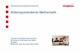 Bildungsstandards Mathematik - dms-portal.bildung.hessen.de · Hessisches Kultusministerium Bildungsstandards Mathematik Tag der Kompetenzzentren des Schulamts Offenbach am Main Rodgau