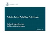 Train the Trainer: Weiterbilder Fortbildungen - kbv.de · 1. Bedarfsabfrage bei WBB in Baden‐Württemberg Joos Stefanie, Roos Marco, Ledig Thomas, Bilger Stefan, Szecsenyi Joachim,