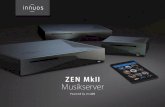 ZEN MkII Musikserver - cm-audio.net · ZEN Powered by innuOS Für Hi-Fi-Enthusiasten mit großen Musik-Bibliotheken und hohen Ansprüchen bei Bühnenabbildung und Dynamik Gehäuse
