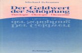 Schramm - theology-ethics.uni-hohenheim.de · Michael Schramm Der Geldwert der Schöpfung Theologie -Ökologie -Ökonomie Ferdinand Schöningh Paderbom · München · Wien · Zürich