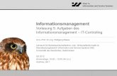 Vorlesung 5: Aufgaben des Informationsmanagement – IT ...iss.uni-saarland.de/workspace/documents/ifm-5_it-controlling.pdf · Informationsmanagement Vorlesung 5: Aufgaben des Informationsmanagement