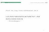LEAN MANAGEMENT IM BAUWESEN - tmb.kit.edu · PDF file4 Abb. 1 Was ist Lean Construction? Wie die Bezeichnung schon anzeigt, gehört Lean Construction zur selben Familie wie Lean Management,