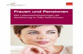 Frauen und Pensionen - bmgf.gv.at · cherung und die private Altersvorsorge 1. Die gesetzliche Pensionsver - sicherung ist die wichtigste und stärkste dieser drei Säulen und bietet