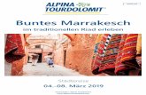 Buntes Marrakesch - alpina-tourdolomit.com · Seite 2 von 6 Im Herzen von Marokko gelegen, zählt Marrakesch neben den Städten Fès, Meknès und Rabat zu den Königsstädten des
