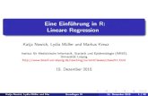 Eine Einführung in R: Lineare Regression · Eine Einführung in R: Lineare Regression Katja Nowick, Lydia Müller und Markus Kreuz Institut für Medizinische Informatik, Statistik