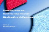Besonderheiten von Wärmeaustauschern für Windkanäle und ... Danger_Guentner... · Besonderheiten von Wärmeaustauschern für Windkanäle und Klimakammern 2006-01-26 Symposium Karlsruhe