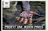 2014 · 2 | Hintergrundbericht des WWF Profit um jeden Preis – Die ökologischen und sozialen Folgen der Ölförderung in fünf Naturregionen | 3 Angesichts der zur Neige …