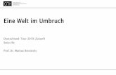 Eine Welt im Umbruch - swissre.comeac603bf-f09a-406f-876e-ff3475802093... · Eine Welt im Umbruch Deutschland- Tour 2019: Zukunft Swiss Re. Prof. Dr. Markus Bresinsky