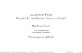 JavaServer Faces Kapitel 4: JavaServer Faces im Detail der Folien Bernd M¨uller JavaServer Faces Ein