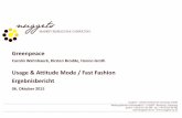 Usage & Attitude Mode / Fast Fashion Ergebnisbericht ... · Greenpeace-15050 U&A Mode Fast Fashion – September 2015 3 • Greenpeace bearbeitet in den letzten Jahren verstärkt