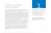 Office 2016 erkunden - dpunkt.de 2016 erkunden.pdf · kennen, die Sie in Word 2016, Excel 2016, PowerPoint 2016 und teilweise auch in Outlook 2016 verwenden können. Hierzu gehört