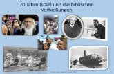 70 Jahre Israel und die biblischen Verheißungen Jahre Israel u. d. bibl... · PDF file14 Denn ich will die Gefangenschaft meines Volks Israel wenden, dass sie die verwüsteten Städte