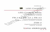LED Control elektronik - · PDF filetams elektronik LED-Control Deutsch 1. Einstieg Diese Anleitung gilt für folgende Beleuchtungs-Module: LED ControlBasic, Zugschlussbeleuchtung