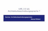 UML 2.0 als Architekturbeschreibungssprachebtn1x4.inf.uni-bayreuth.de/publications/dotor_buchmann/UML/UML2.pdf · UML 2.0 vs. ADL • allgemeine Modellierungssprache • kann viele