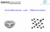 Kristallstruktur und Mikrostruktur - mawi.uni-stuttgart.de · 4 Die Bedeutung der Kristallographie in der Materialwissenschaft Bergbau Mineral-Erkundung Zement-Industrie Herstellung