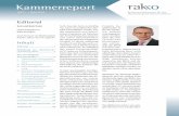 Editorial - rakko.de · Kammerreort 2 prüfung von ITSicherheitsfra gen spezialisierte Fachfirma eingeschaltet, die das System unter Berücksichtigung der in zwischen durchgeführten