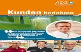 Kunden - adg.de · diese Ansprüche werden bei der ADG erfüllt. ich habe mich für die ADG und das warenwirtschaftssystem S3000 entschieden, weil schon die erste Kompaktkasse der