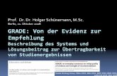 Prof. Dr. Holger Schünemann, M.Sc. - iqwig.de · 8 randomised trial no serious limitations no serious inconsistency no serious indirectness no serious imprecision none 333/2927 196/2812