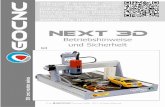Betriebsanleitung- Next 3D Serie - gocnc.de · Betriebsanleitung- Next 3D Serie Seite 2 von 42 Herzlichen Glückwunsch zum Erwerb Ihrer Next3D CNC-Portalanlage. Ihre Zufriedenheit