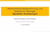 Wahrscheinlichkeitsrechnung und Statistik für Biologen ...evol.bio.lmu.de/_statgen/StatBiol/13SS/verteilungen_slides.pdf · Chi-Quadrat-Verteilung Chi-Quadrat-Test Gegeben Abweichungen
